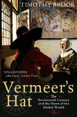 Ibs Vermeer's Hat: The seventeenth century and the dawn of the global world