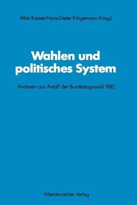 Ibs Wahlen und politisches System: Analysen aus Anlaß der Bundestagswahl 1980