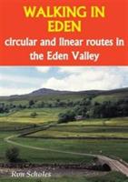 Ibs Walking in Eden: Circular and Linear Routes in the Eden Valley