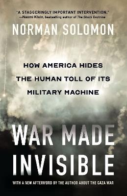 Ibs War Made Invisible: How America Hides the Human Toll of Its Military Machine