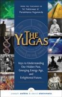 Ibs Yugas: Keys to Understanding Our Hidden Past Emerging Energy Age and Enlightened Future