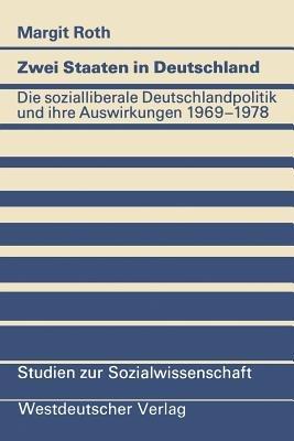 Ibs Zwei Staaten in Deutschland: Die sozialliberale Deutschlandpolitik und ihre Auswirkungen 1969–1978