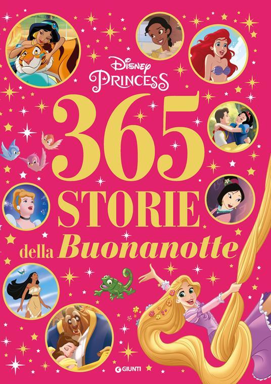 Lafeltrinelli 365 storie della buonanotte. Disney princess. Ediz. a colori