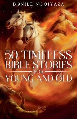 Lafeltrinelli 50 Timeless Bible Stories for Young and Old
