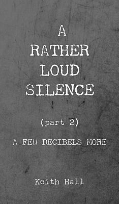 Lafeltrinelli A Rather Loud Silence: Part 2: A Few Decibels More