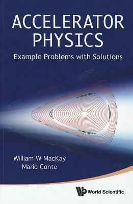 Lafeltrinelli Accelerator Physics: Example Problems With Solutions
