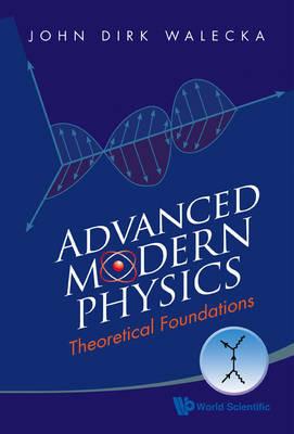 Lafeltrinelli Advanced Modern Physics: Theoretical Foundations