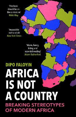 Lafeltrinelli Africa Is Not A Country: Breaking Stereotypes of Modern Africa