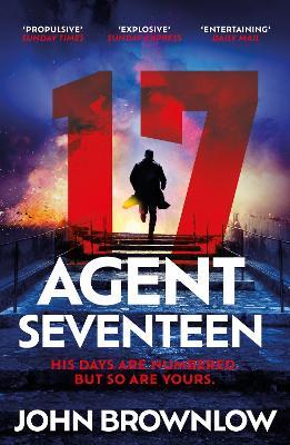 Lafeltrinelli Agent Seventeen: The Richard and Judy Summer 2023 pick - the most intense and thrilling crime action thriller of the year for fans of Jason Bourne and James Bond