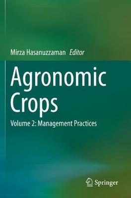 Lafeltrinelli Agronomic Crops: Volume 2: Management Practices