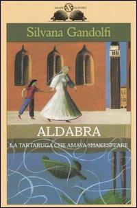 Lafeltrinelli Aldabra. La tartaruga che amava Shakespeare