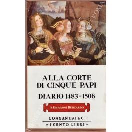 Lafeltrinelli Alla corte di cinque papi. Diario 1483-1506. A cura di L. Bianchi. Sedici tavole