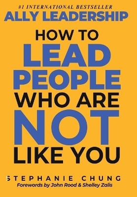 Lafeltrinelli Ally Leadership: How to Lead People Who Are Not Like You