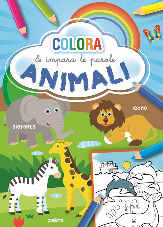 Lafeltrinelli Animali. Colora e impara le parole. Ediz. illustrata