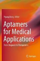 Lafeltrinelli Aptamers for Medical Applications: From Diagnosis to Therapeutics