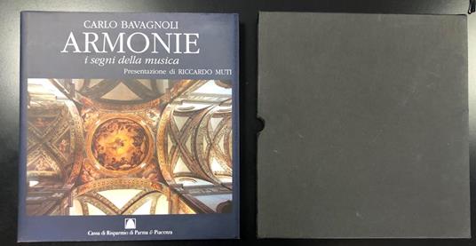Lafeltrinelli Armonie. I segni della musica. Con presentazione di Riccardo Muti. Cassa di Risparmio di Parma & Piacenza 1995
