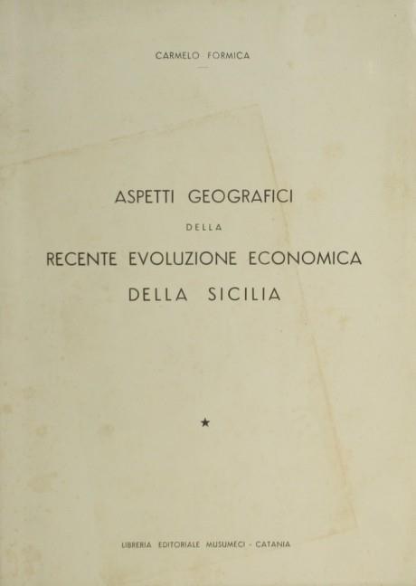 Lafeltrinelli Aspetti geografici della recente evoluzione economica della Sicilia
