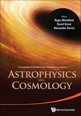 Lafeltrinelli Astrophysics And Cosmology - Proceedings Of The 26th Solvay Conference On Physics
