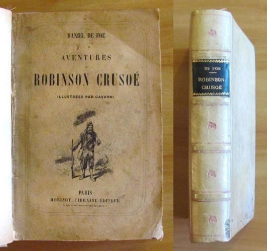 Lafeltrinelli Aventures De Robinson Crusoe - 1862 Ill. Gavarni
