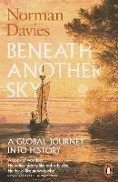 Lafeltrinelli Beneath Another Sky: A Global Journey Into History
