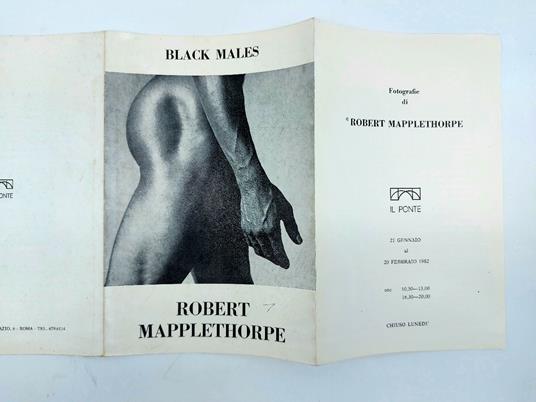 Lafeltrinelli Black Males. Fotografie di Robert Mapplethorpe. Galleria Il Ponte Roma 1982 (pieghevole della prima mostra italiana del fotografo)
