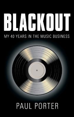 Lafeltrinelli Blackout: My 40 Years in the Music Business