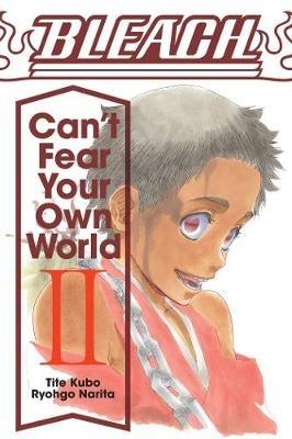 Lafeltrinelli Bleach: Can't Fear Your Own World Vol. 2