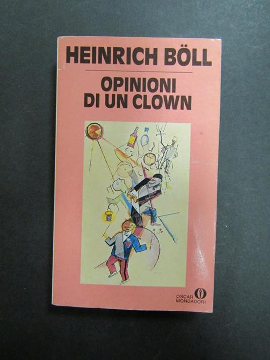 Lafeltrinelli Boll Heinrich. Opinioni di un clown. Mondadori.1988