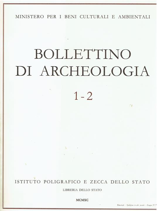 Lafeltrinelli Bollettino di Archeologia (Ministero per i beni culturali e ambientali) - 13 volumi
