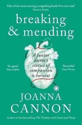 Lafeltrinelli Breaking & Mending: A junior doctor’s stories of compassion & burnout