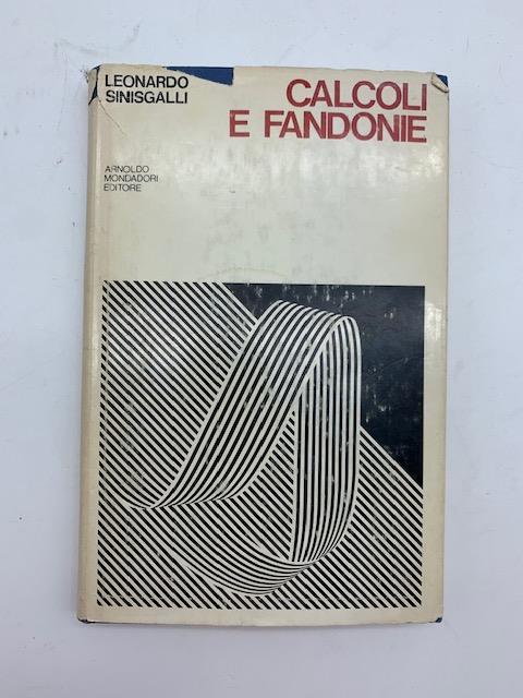 Lafeltrinelli Calcoli e fandonie. Con una nota di Gianfranco Contini