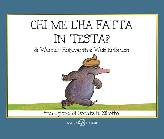 Lafeltrinelli Chi me l'ha fatta in testa? Piccoli libri perfetti. Ediz. a colori
