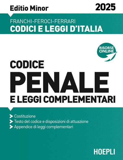 Lafeltrinelli Codice penale e leggi complementari. Ediz. minor 2025