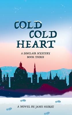 Lafeltrinelli Cold Cold Heart: A Sinclair Mystery Book 3