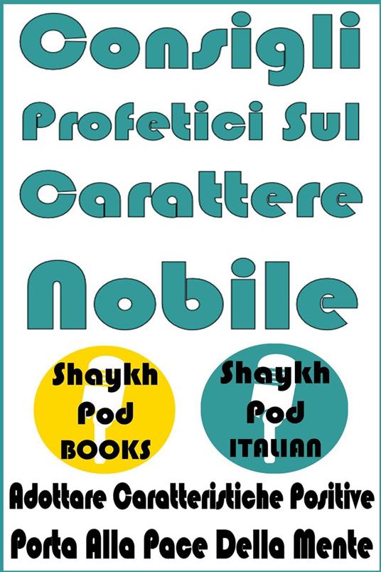 Lafeltrinelli Consigli Profetici Sul Carattere Nobile