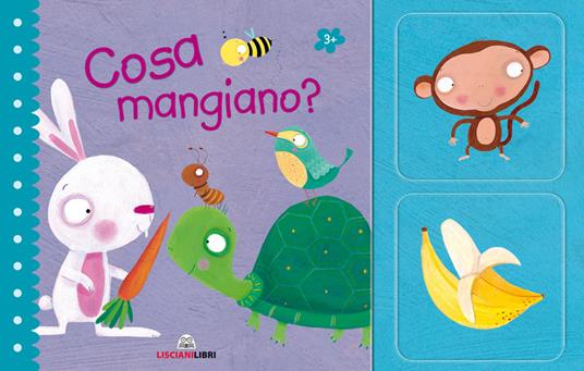 Lafeltrinelli Cosa mangiano? Ediz. a colori. Con gadget