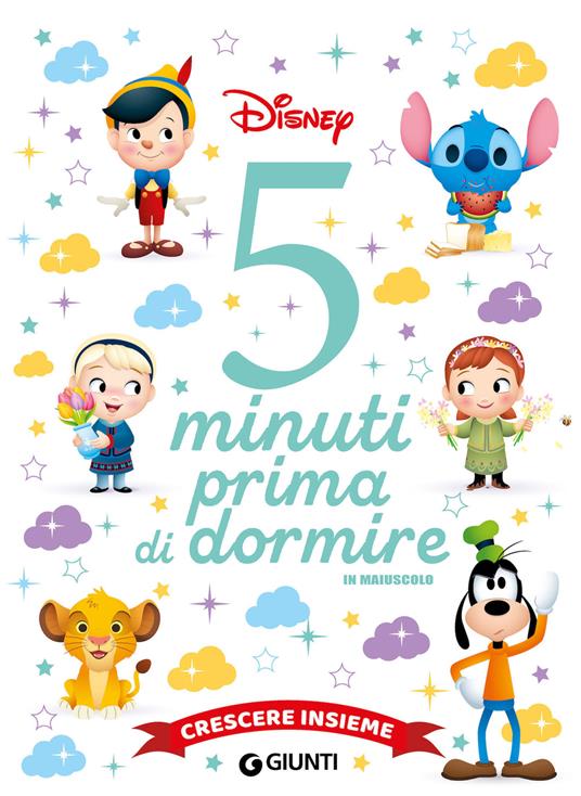 Lafeltrinelli Crescere insieme. Disney. 5 minuti prima di dormire. In maiuscolo. Ediz. a colori