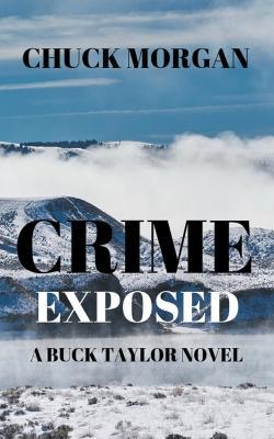 Lafeltrinelli Crime Exposed: A Buck Taylor Novel (Book 4)