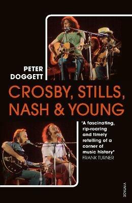 Lafeltrinelli Crosby Stills Nash & Young: The definitive biography