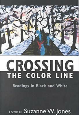 Lafeltrinelli Crossing the Color Line: Readings in Black and White