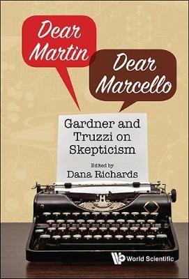 Lafeltrinelli Dear Martin / Dear Marcello: Gardner And Truzzi On Skepticism
