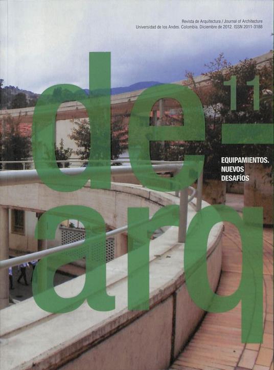 Lafeltrinelli Dearq 11. Equipamientos Nuevos desafios. Revista de architectura universidad de los Andes Colombia. Diciembre 2012