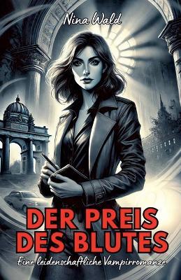 Lafeltrinelli Der Preis des Blutes: Eine leidenschaftliche Vampirromanze
