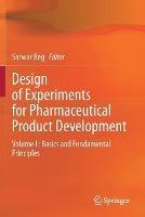 Lafeltrinelli Design of Experiments for Pharmaceutical Product Development: Volume I : Basics and Fundamental Principles
