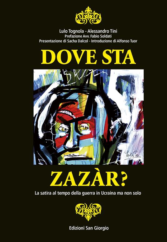 Lafeltrinelli Dove sta Zazàr? La satira al tempo della guerra in Ucraina ma non solo
