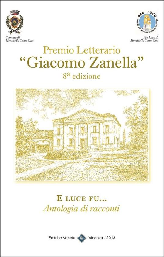 Lafeltrinelli E Luce Fu Premio Letterario «Giacomo Zanella» 8ª Edizione