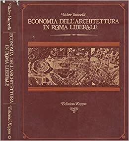 Lafeltrinelli Economia dell'architettura in Roma liberale il centro urbano