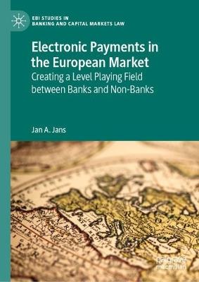 Lafeltrinelli Electronic Payments in the European Market: Creating a Level Playing Field between Banks and Non-Banks