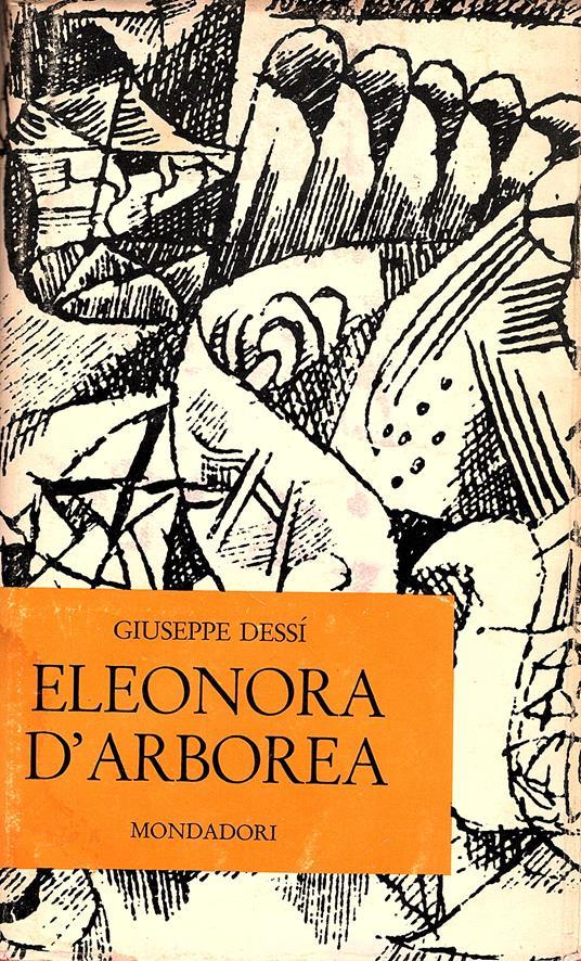 Lafeltrinelli Eleonora D' Arborea. Racconto Drammaturgico In Quattro Atti
