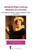 Lafeltrinelli Elisabeth Vigee-Lebrun Memoirs of a Painter: An Extraordinary Life Before During and After the French Revolution